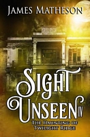 Sight Unseen IV