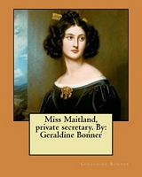 Miss Maitland, Private Secretary