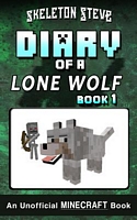 Diary of a Minecraft Lone Wolf (Dog) - Book 1