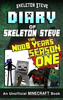 Diary of Minecraft Skeleton Steve the Noob Years - Full Season One