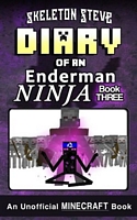 Diary of a Minecraft Enderman Ninja - Book 3