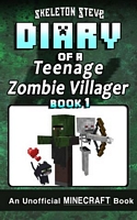 Minecraft: Diary of a Teenage Zombie Villager - Book 1