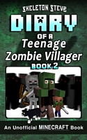 Diary of a Teenage Minecraft Zombie Villager - Book 2