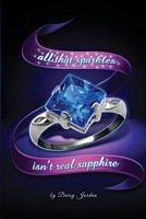 All That Sparkles Isn't Real Sapphire