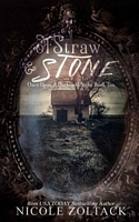Of Straw and Stone