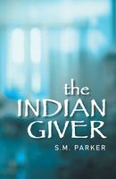 The Indian Giver