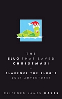 The Slug That Saved Christmas!