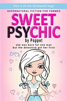 Sweet Psychic: Part 3