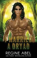 I Married A Dryad