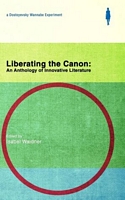 Liberating The Canon: An Anthology of Innovative Literature