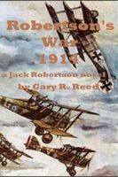 Robertson's War 1914-a Jack Robertson novel