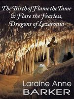 The Birth of Flame the Tame and Flare the Fearless, Dragons of Lazaronia