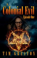 A Colonial Evil, Episode One