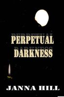 Perpetual Darkness