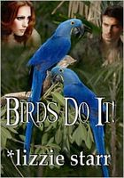 Birds Do It!