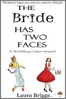 The Bride Has Two Faces