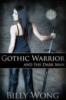 Gothic Warrior and the Dark Man