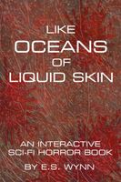 Like Oceans Of Liquid Skin