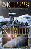 The Signature of God: Volume One