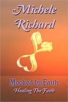 Mocked by Faith - Healing the Faith