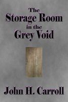 The Storage Room in the Grey Void