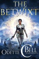 The Betwixt Book One