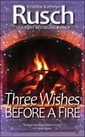 Three Wishes Before A Fire