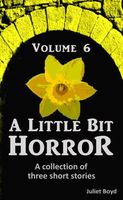 A Little Bit Horror, Volume 6