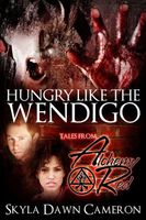 Hungry Like the Wendigo