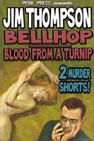 Bellboy: Blood From A Turnip