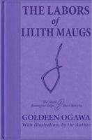 The Labors of Lilith Maugs