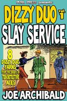 Slay Service - 8 Dizzy Duo Yarns vol 1