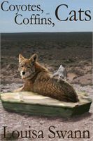 Coyotes, Coffins, and Cats