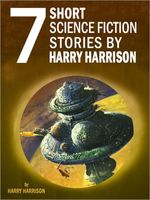 Seven Short Science Fiction Stories