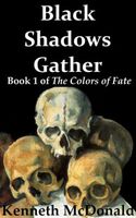 Black Shadows Gather