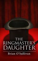 The Ringmaster's Daughter