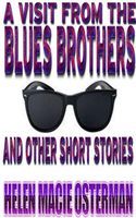 A Visit from the Blues Brothers and Other Short Stories