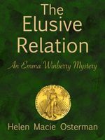 The Elusive Relation, an Emma Winberry Mystery