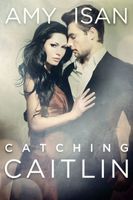 Catching Caitlin