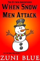 When Snow Men Attack