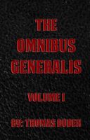 The Omnibus Generalis Volume 1