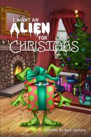 I Want An Alien For Christmas