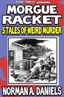 Morgue Racket - 5 Tales of Weird Murder