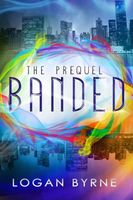 Banded: The Prequel