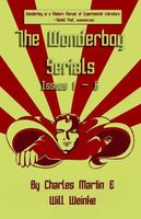 The Wonderboy Serials: Season One