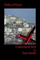 Undeclared War: Paths of Error