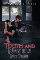 Tooth and Nayelle - Part Three