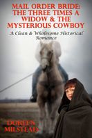 The Three Times A Widow & The Mysterious Cowboy