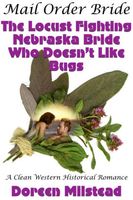 The Locust Fighting Nebraska Bride Who Doesn't Like Bugs