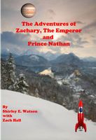 The Adventures of Zachary the Emperor and Prince Nathan